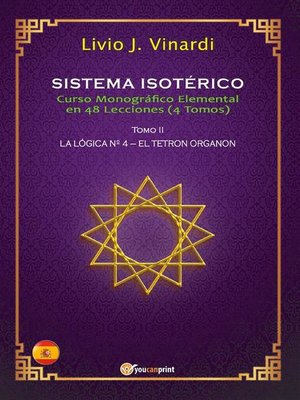 cover image of SISTEMA ISOTÉRICO &#8211; Curso Monográfico Elemental en 48 Lecciones &#8211; Tomo II (EN ESPAÑOL)